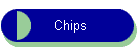 Chips